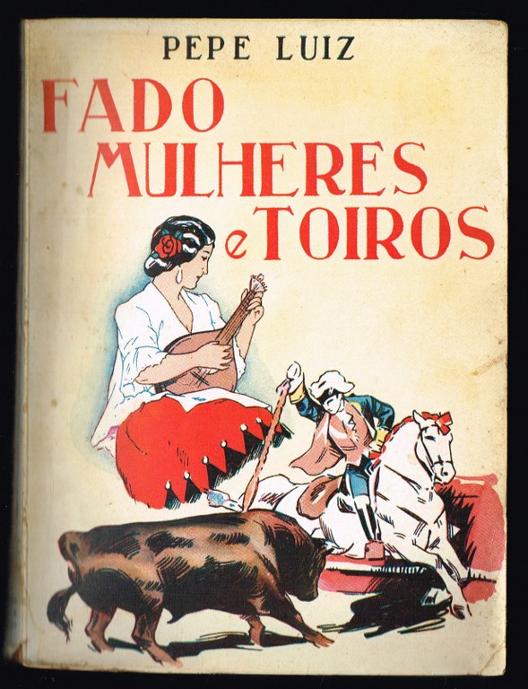 FADO, MULHERES E TOIROS